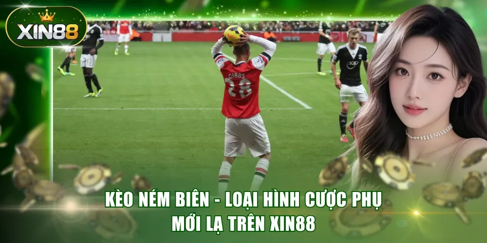 Kèo ném biên XIN88