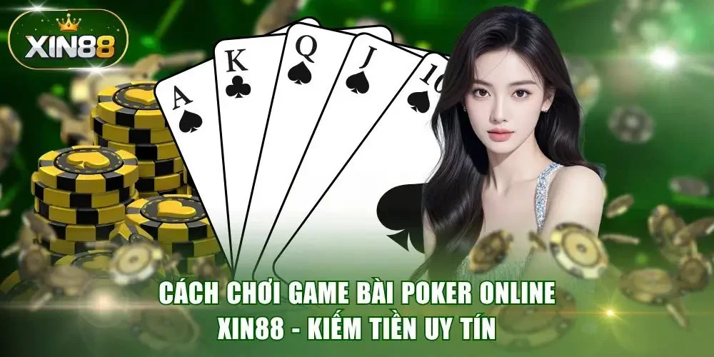 Cách chơi game bài Poker
