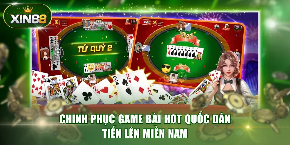 Chinh phục game bài HOT quốc dân Tiến Lên Miền Nam