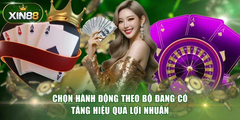Chọn hành động theo bộ đang có tăng hiệu quả lợi nhuận