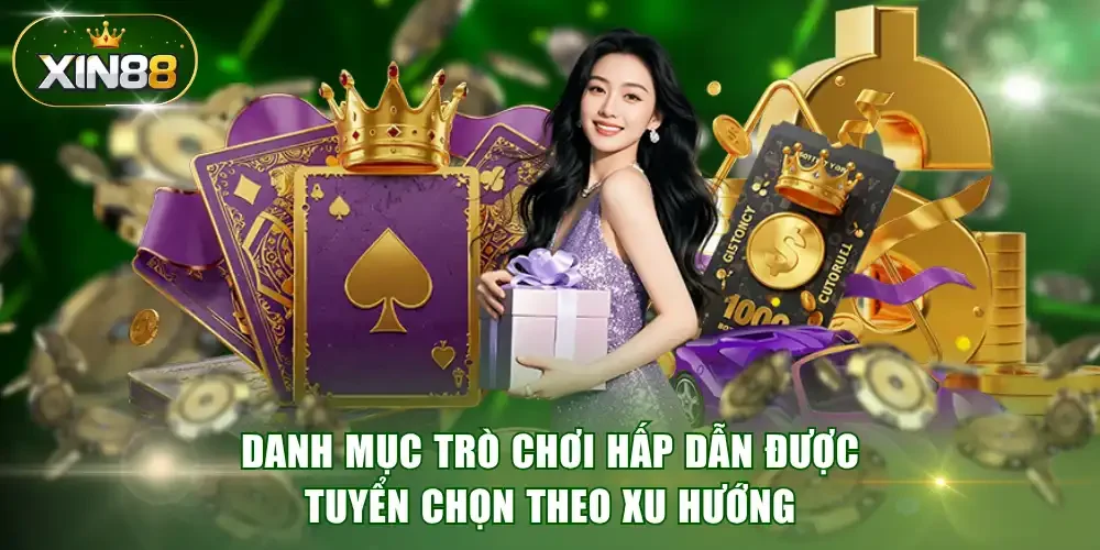 Danh mục trò chơi hấp dẫn được tuyển chọn theo xu hướng