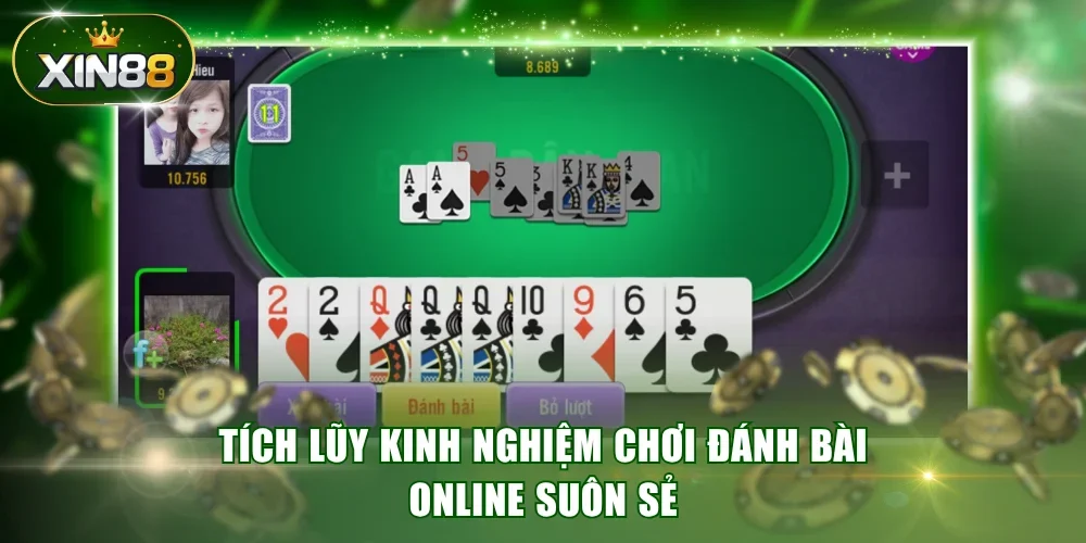 Tích lũy kinh nghiệm chơi đánh bài online suôn sẻ
