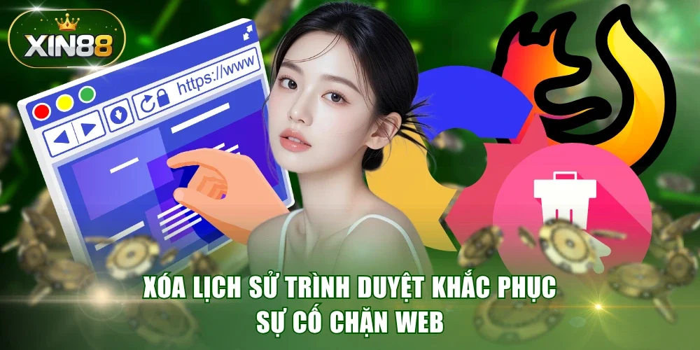 Xóa lịch sử trình duyệt khắc phục sự cố chặn web